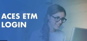 ACES ETM Login